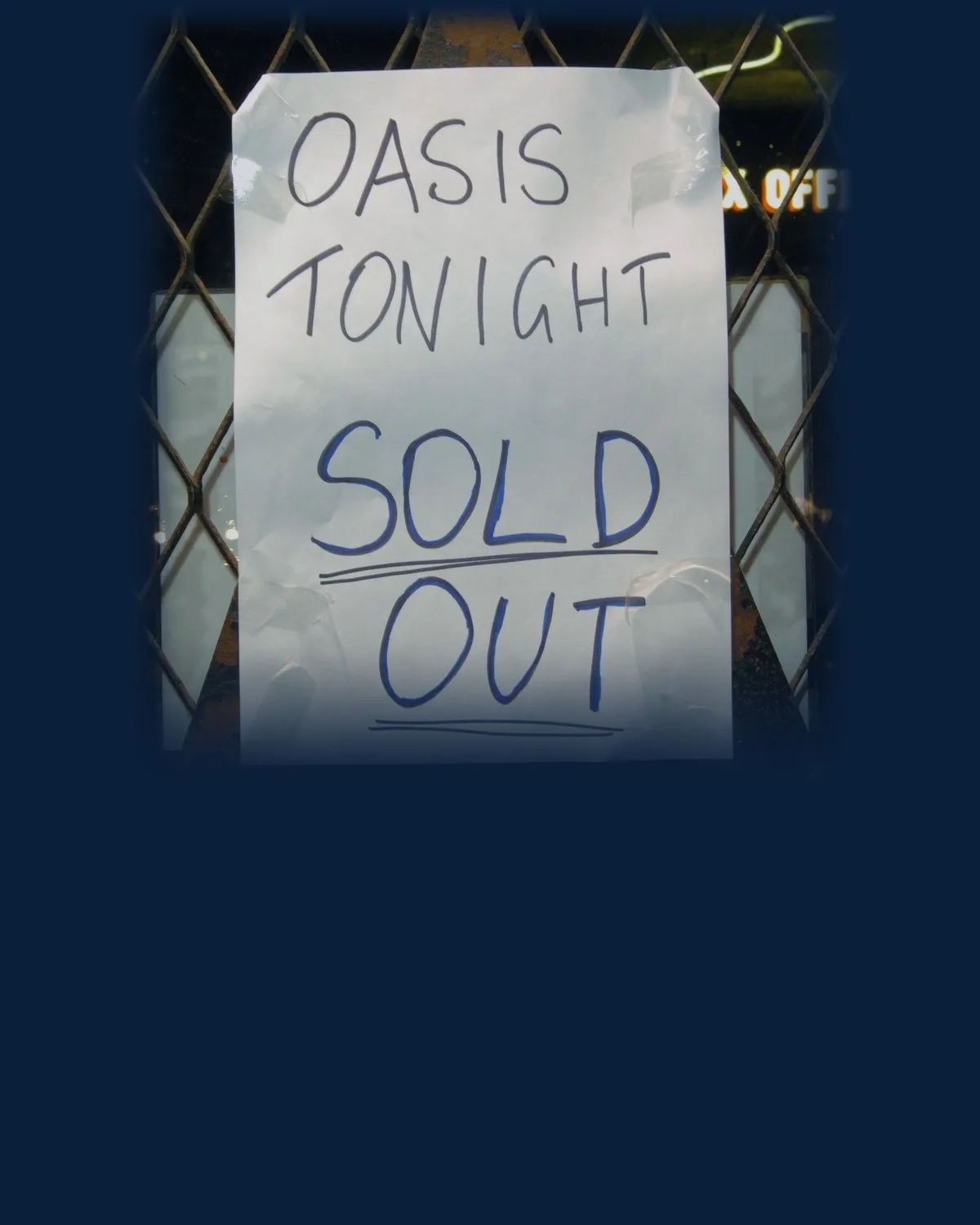 Handwritten "Oasis tonight, sold out" sign at the London Astoria, 10 May 2005. Photograph: Charles Pycraft