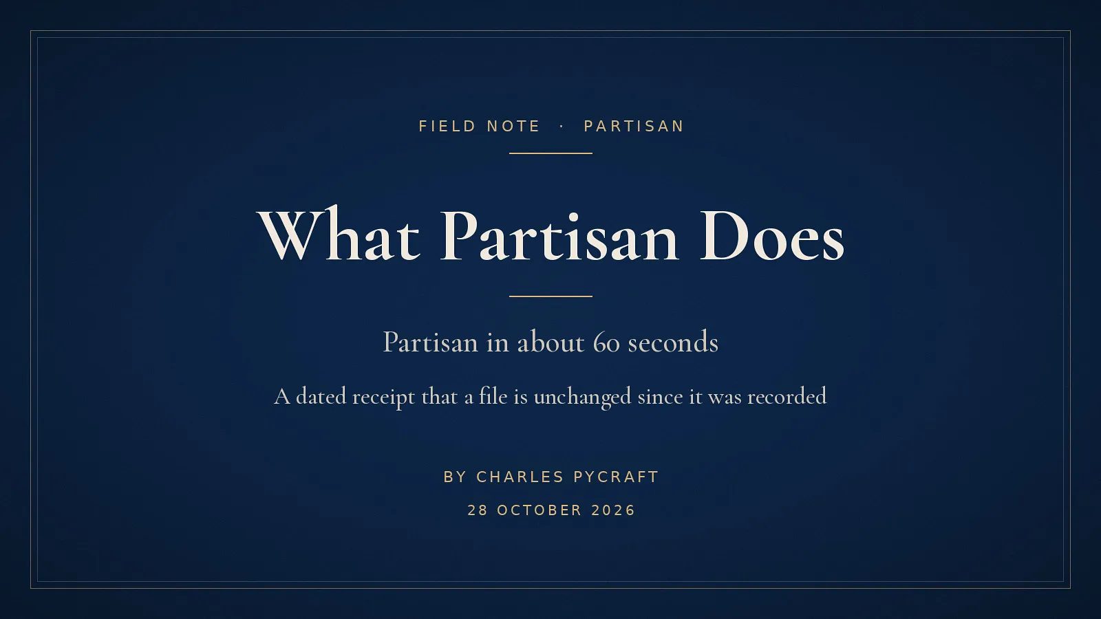 Cover card: What Partisan Does. A field note by Charles Pycraft